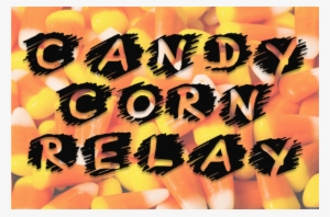 Candy Corn Relay - Brach's Candy Corn 72 Oz. Resealable Value Bag