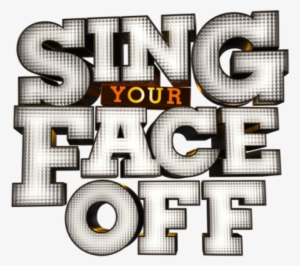 Sing Your Face Off - Graphic Design