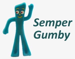 "semper Gumby" Is The Unofficial Motto Of Marine Corps - Semper Gumby
