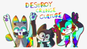 Destroy Cringe Culture 🌈 - Culture