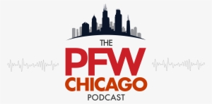 Pfw Chicago Podcast