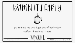 Damn It's Early Hazelnut Coffee Scented Vegan Soy Candle - Candle