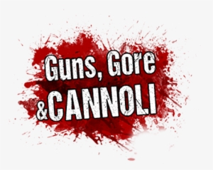 Purchase - Guns Gore And Cannoli Logo