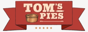 Prepare Yourself For The Grand Opening Toms Pies - Tom's+pies Tom's Pies Chicken, Ham Hock & Leek