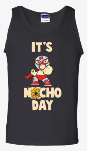 It's Nacho Day Lucha Libre Mask Wrestler Tank Top - T-shirt