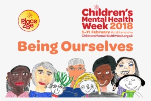 Children's Mental Health Week - Mental Health Week 2018 Uk