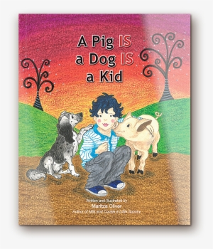A Pig Is A Dog Is A Kid