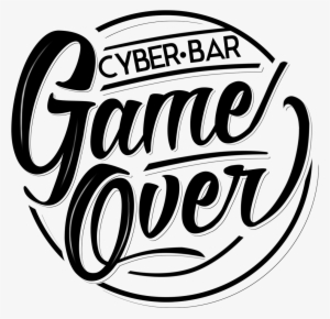 Game Over Cyber Bar - Cyber Game Over