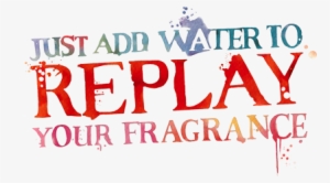 Tv, Print & Digital Campaign - Replay Your Fragrance