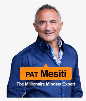 And How You Can Use This Secret To Create Massive Positive - Pat Mesiti