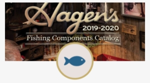 Hagen's 2019-2020 Fishing Components Catalog - Fishing