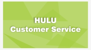 Hulu Customer Service Phone Number