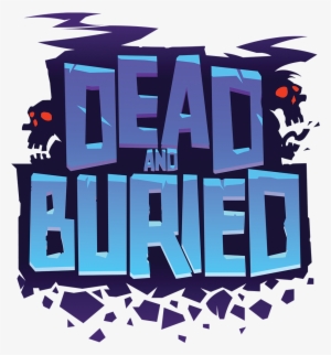 Dead & Buried - Dead And Buried
