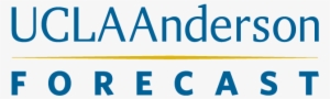 Ucla Anderson Forecast - Ucla Anderson School Of Management
