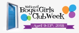 Join Us During National Boys & Girls Club Week To Learn - National Boys And Girls Club Week