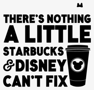 Download The Simple Png File Here - Disney Starbucks Quotes