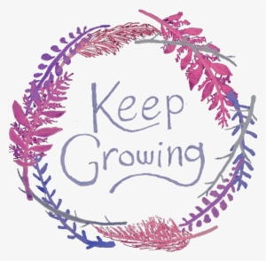 Keep Growinga Watercolor Branch Wreath With The Slogan