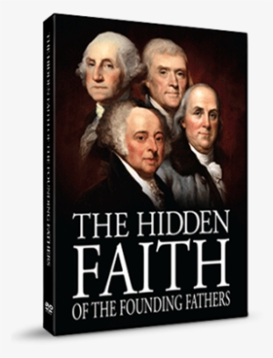 The Hidden Faith Of The Founding Fathers - Hidden Faith Of The Founding Fathers Dvd