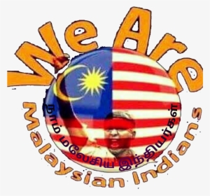 We Are Malaysian Indians - We Are Malaysian