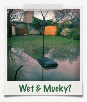 Do You Have Wet And Mucky Garden Grass - Mucky Garden