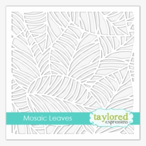 Mosaic Leaves Stencil - Taylored Expressions