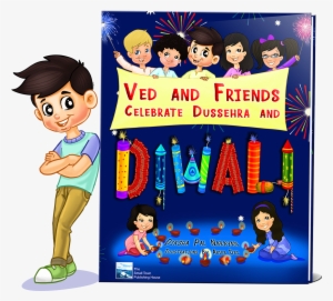 I Was Dissuaded Not To Write This Book By A Few Concerned - Ved And Friends Celebrate Dussehra And Diwali