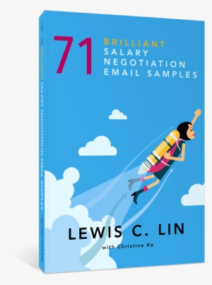 Salary Negotiation Email Samples Book - 71 Brilliant Salary Negotiation Email Samples [book]