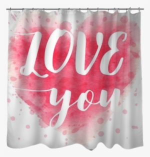 Hand Drawn Watercolor Heart With Calligraphy Text Love - Window Valance