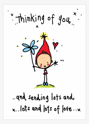 Thinking Of You And Sending Lots And Lots Love - Sending Love And Hugs