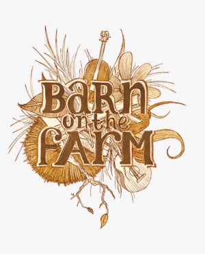 Renowned For Showcasing The Best In Up-coming Talent - Barn On The Farm Festival Logo