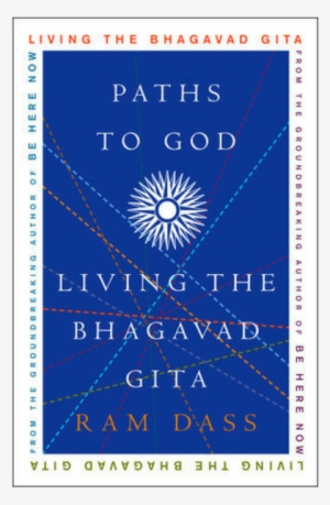 paths to god: living the bhagavad gita [book]