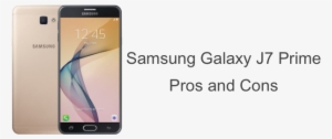 pros and cons of galaxy j7 prime - samsung j7 prime review