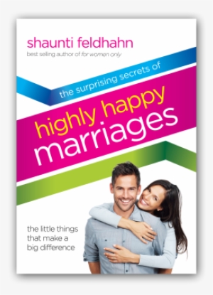 Happy Marriages - Surprising Secrets Of Highly Happy Marriages