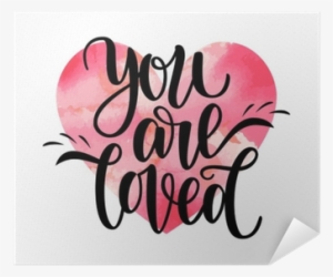 Hand Written You Are Loved Phrase Card For Valentines - Vinilos Frases Para Imprimir