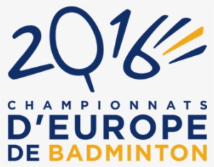 Championnats D'europe De Badminton 2016 Logo - Championnat Badminton