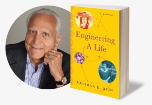 Krishan Bedi, Engineering A Life - Engineering A Life: A Memoir [book]
