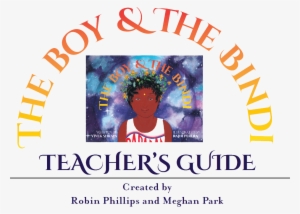 This Teacher's Guide Is An Adaptable Resource To Support - Boy And The Bindi