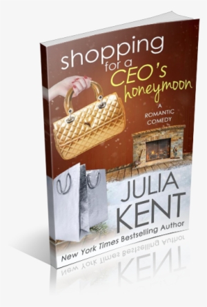 Shopping For A Ceo's Honeymoon By Julia Kent - Shopping For A Ceo