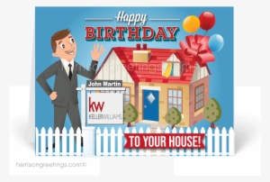 Happy Birthday To Your House Real Estate Card - Birthday