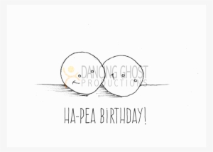 Ha-pea Birthday - Ha Pea Birthday Card