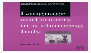 Arturo Tosi Language And Society In A Changing Italy - Novel