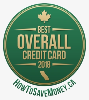 Best Credit Card In Canada For 2018 Award Seal - Credit Card