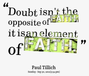 Doubt - Doubt And Faith Quotes