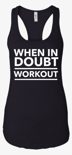 When In Doubt Work Out Tank - Football Shirts Real Women Love Auburn Football T-shirts