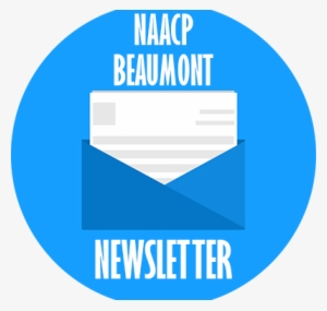 Naacp Beaumont Newsletter Fall 2015 Volume I Issue - Circle