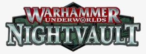 Games Workshop - Warhammer Underworlds Nightvault