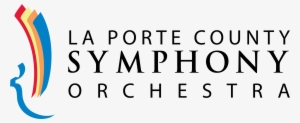 La Porte County Symphony Orchestra Welcomes Applications - Conductor