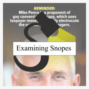 Snopes' 'mixture' Ruling On Mike Pence And 'conversion - Mike Pence Electric Shock Therapy