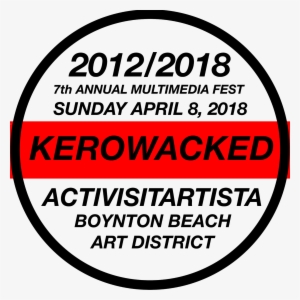 Kerowacked Multimedia Fest 2018 Sunday, April 8, 2018 - Brady 50907 Safety Banner, 42 X 120in, Vinyl, Text,