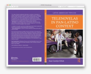 Coming Soon To A Bookstore Near You - Telenovelas In Pan-latino Context (latin American Tópicos)